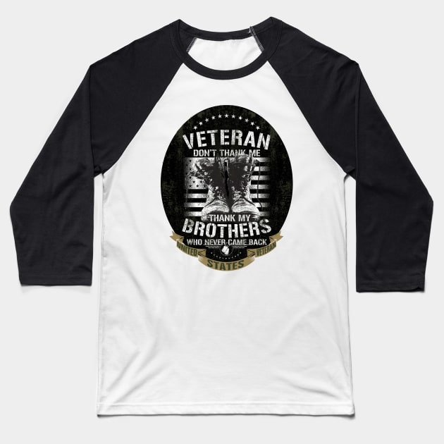 US Veteran Thank my Brothers Who Never Came Back Baseball T-Shirt by IconicTee